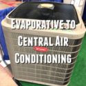 Evaporative-to-Central-Air-Conditioning